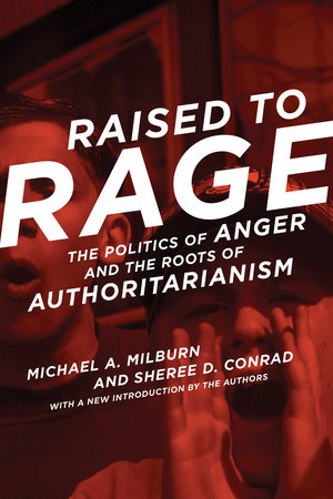 Raised to Rage by Michael A. Milburn and Sheree D. Conrad