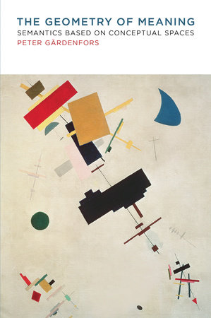 The Geometry of Meaning by Peter Gardenfors