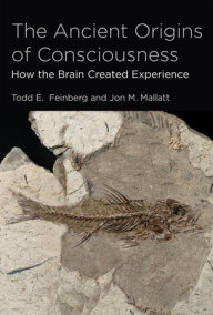 The Ancient Origins of Consciousness
