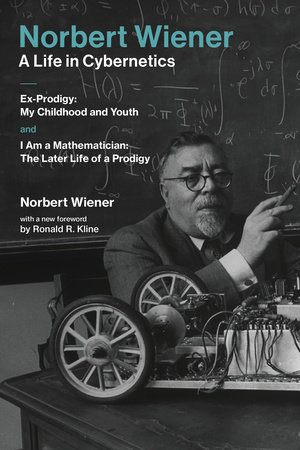 Norbert Wiener-A Life in Cybernetics by Norbert Wiener
