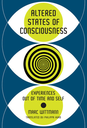 Altered States of Consciousness by Marc Wittmann: 9780262546089 ...