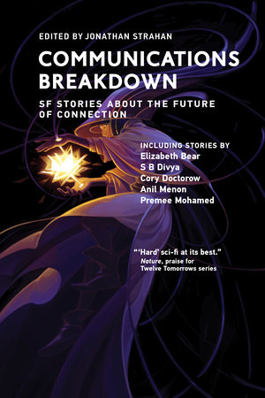 Communications Breakdown by edited by Jonathan Strahan