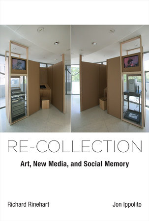 Re-collection by Richard Rinehart and Jon Ippolito