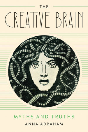 The Creative Brain by Anna Abraham