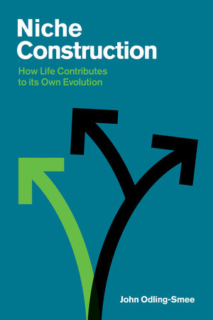 Niche Construction by John Odling-Smee