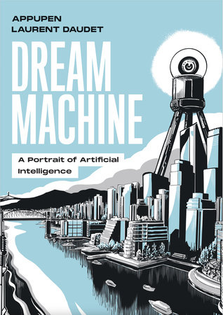 Dream Machine by Appupen and Laurent Daudet