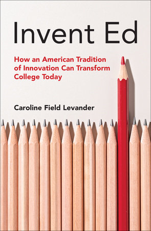 Invent Ed by Caroline Field Levander