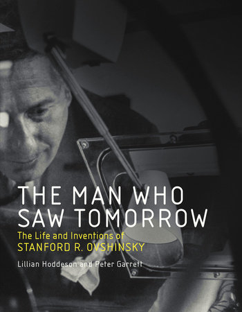 The Man Who Saw Tomorrow by Lillian Hoddeson and Peter Garrett