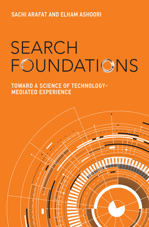 Search Foundations by Sachi Arafat and Elham Ashoori