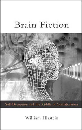 Brain Fiction by William Hirstein