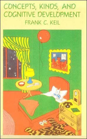 Concepts, Kinds, and Cognitive Development by Frank C. Keil