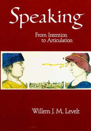Speaking by Willem J. M. Levelt