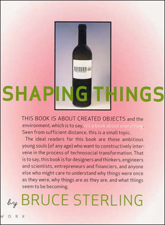 Shaping Things by Bruce Sterling; design by Lorraine Wild