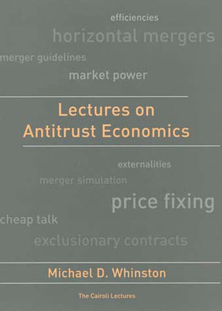 Lectures on Antitrust Economics by Michael D. Whinston