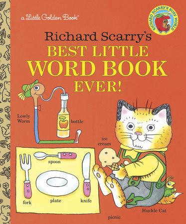 Richard Scarry's Best Little Word Book Ever by Richard Scarry