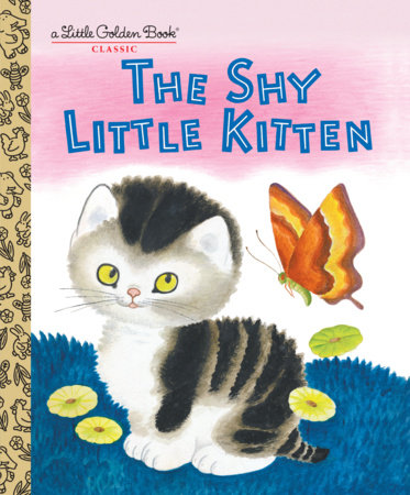 The Shy Little Kitten by Cathleen Schurr