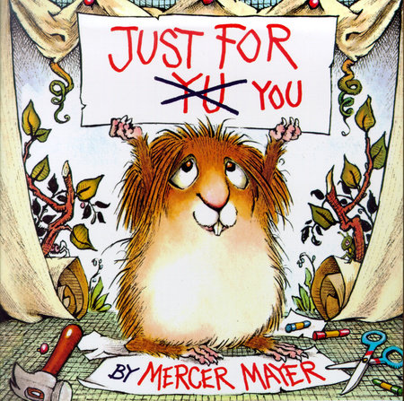 Just for You (Little Critter) by Mercer Mayer