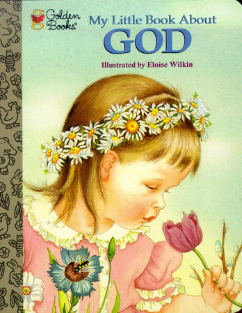 My Little Book About God by Jane Werner Watson