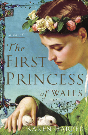 The First Princess of Wales by Karen Harper
