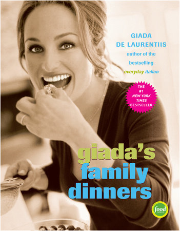 Giada's Family Dinners by Giada De Laurentiis
