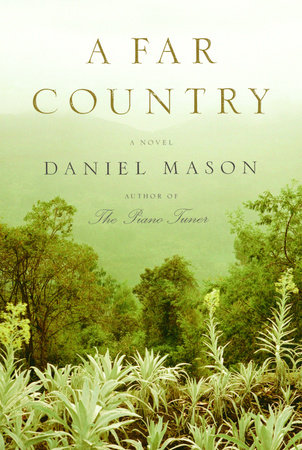 A Far Country by Daniel Mason