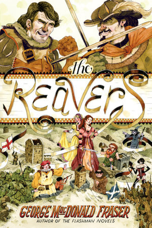 The Reavers by George MacDonald Fraser