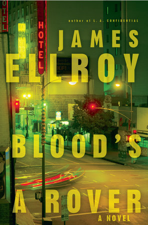 Blood's A Rover by James Ellroy