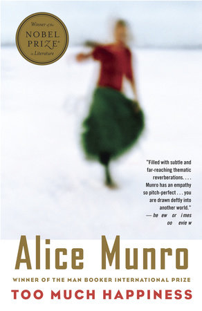 Too Much Happiness by Alice Munro
