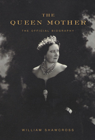 The Queen Mother by William Shawcross