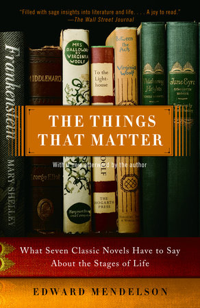 The Things That Matter by Edward Mendelson