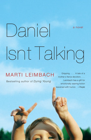 Daniel Isn't Talking by Marti Leimbach