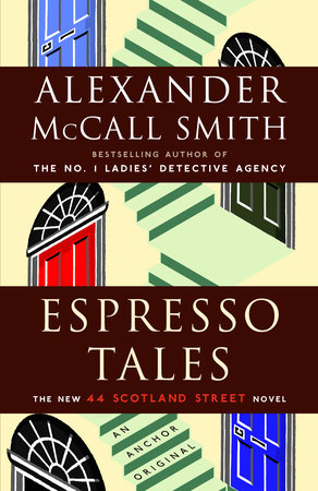 Espresso Tales by Alexander McCall Smith