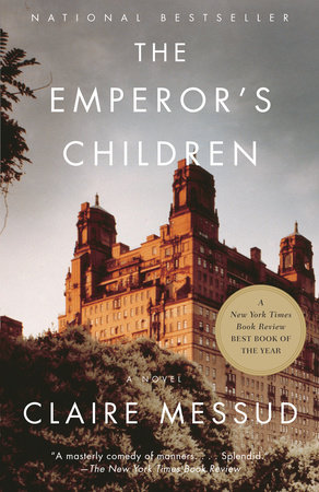 The Emperor's Children by Claire Messud