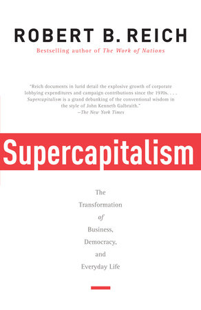 Supercapitalism by Robert B. Reich