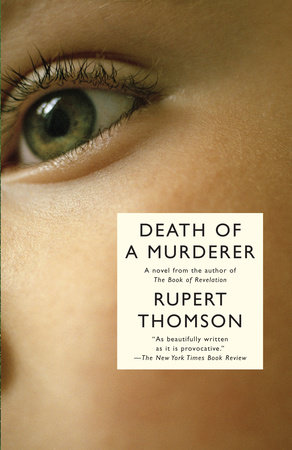 Death of a Murderer by Rupert Thomson