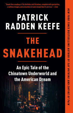 The Snakehead by Patrick Radden Keefe