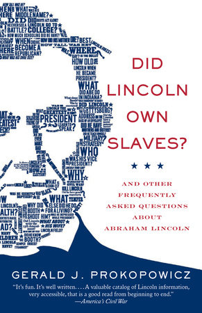 Did Lincoln Own Slaves?