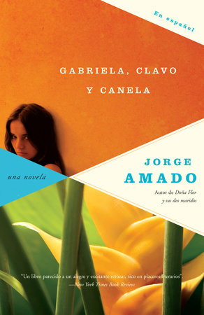 Gabriela, clavo y canela by Jorge Amado