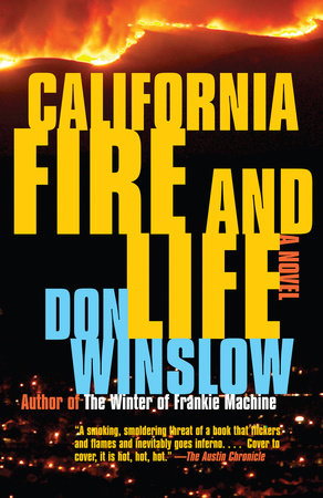 California Fire and Life by Don Winslow