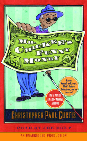 Mr. Chickee's Funny Money by Christopher Paul Curtis
