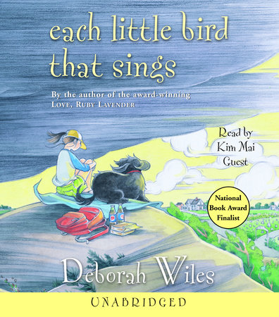 Each Little Bird That Sings by Deborah Wiles
