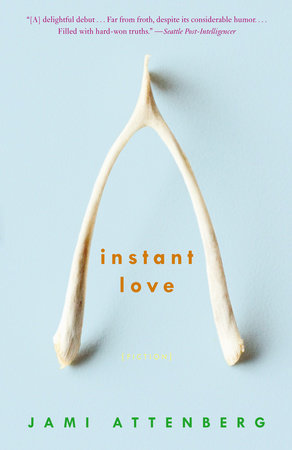 Instant Love by Jami Attenberg