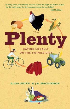 Plenty by Alisa Smith and J.B. MacKinnon