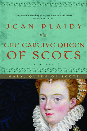 The Captive Queen of Scots by Jean Plaidy
