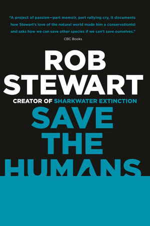 Save the Humans by Rob Stewart