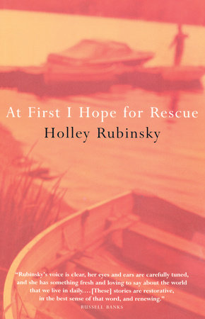 At First I Hope For Rescue by Holley Rubinsky
