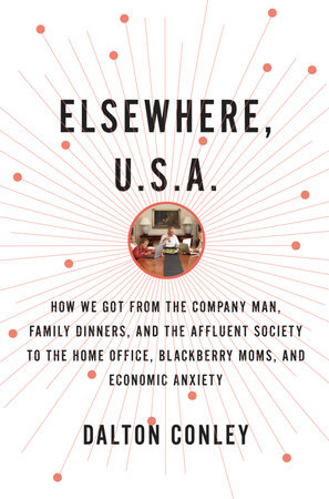 Elsewhere, U.S.A by Dalton Conley