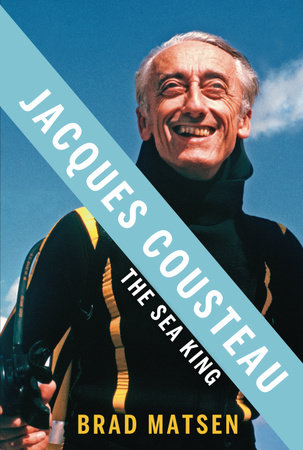 Jacques Cousteau by Brad Matsen