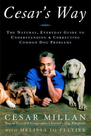 Cesar's Way by Cesar Millan and Melissa Jo Peltier