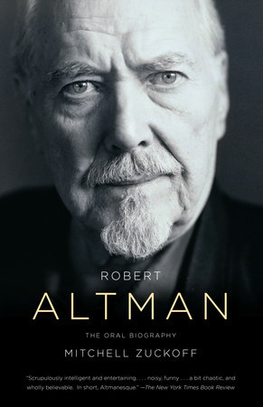 Robert Altman by Mitchell Zuckoff